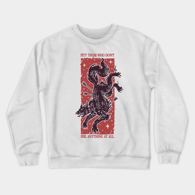 Thorns and Roses Pity Those Who Don't Feel Anything Crewneck Sweatshirt by Mandra